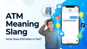 atm meaning slang