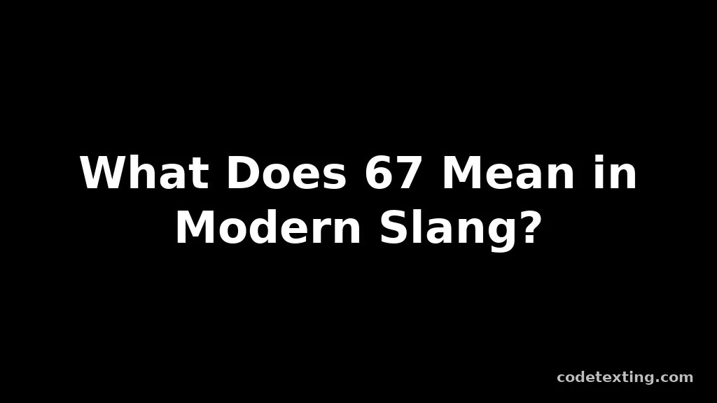 67 meaning slang
