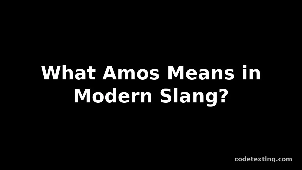 amos meaning slang