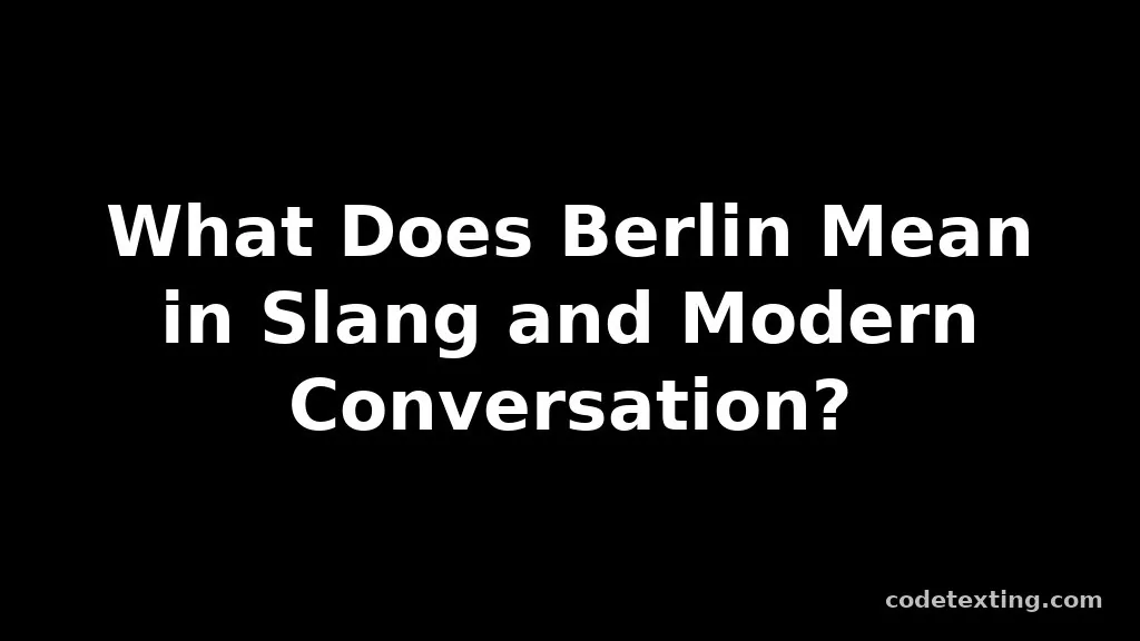berlin meaning slang