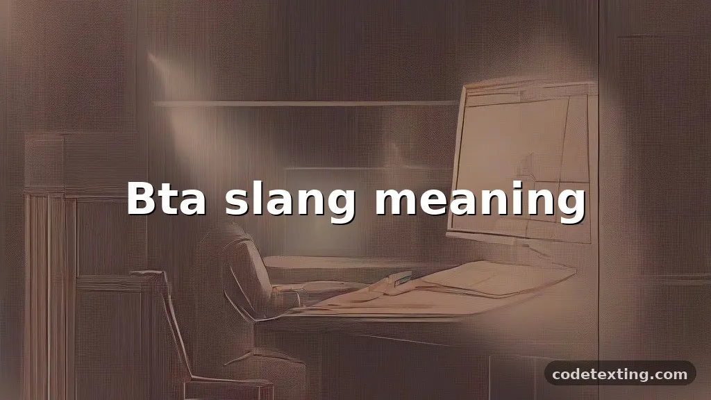 bta slang meaning