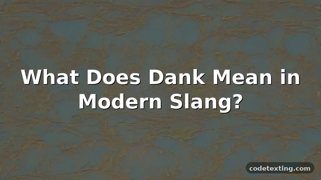 dank meaning slang