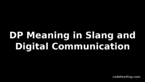 dp meaning slang