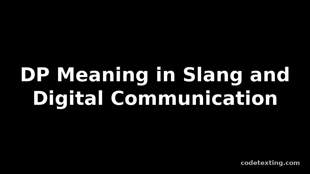 dp meaning slang