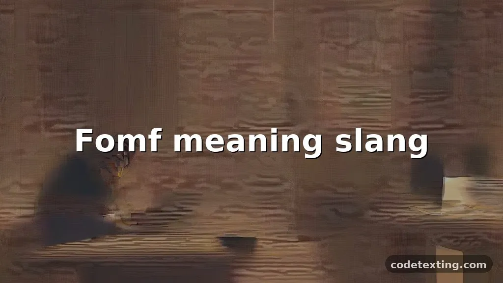 fomf meaning slang