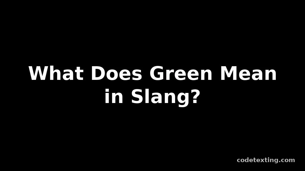 green slang meaning