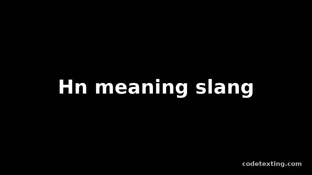 hn meaning slang
