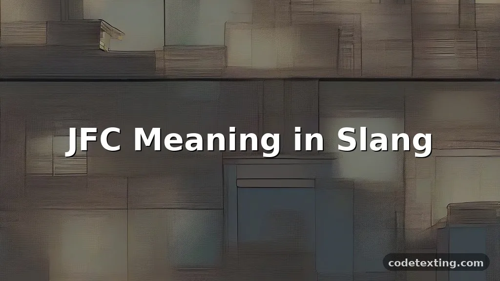 jfc meaning slang