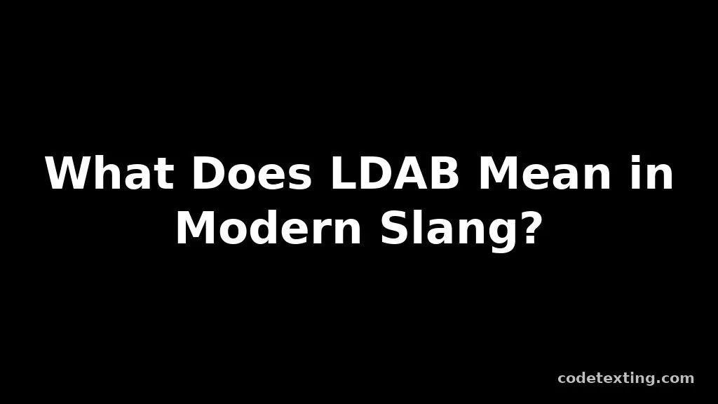 ldab meaning slang