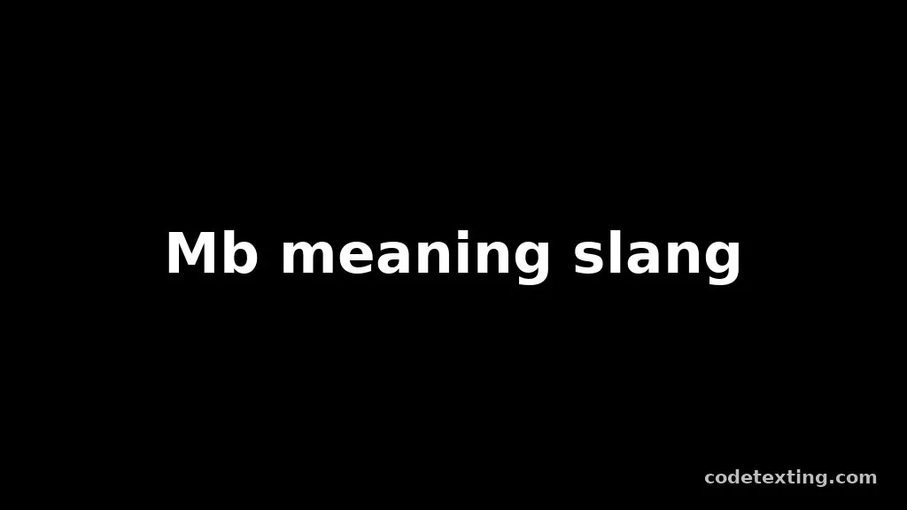 mb meaning slang