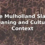 mulholland meaning slang