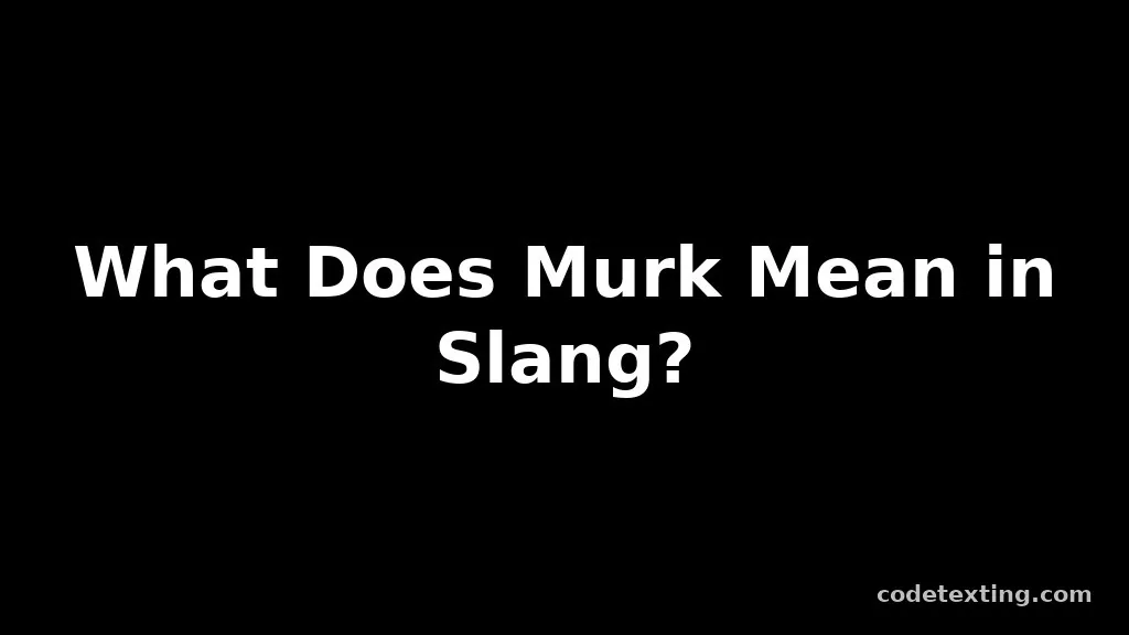 murk meaning slang