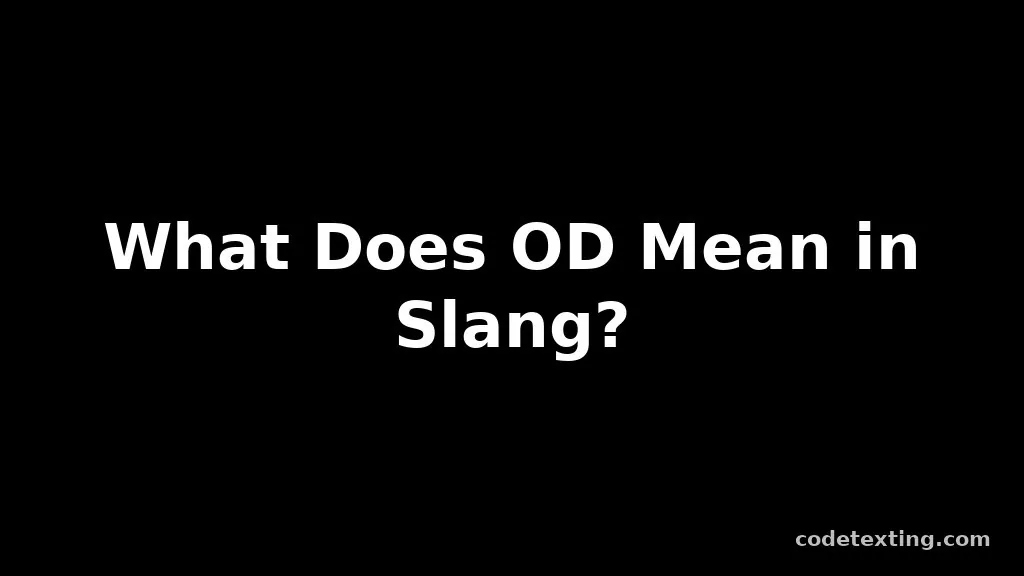 od meaning slang
