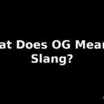 og meaning in slang