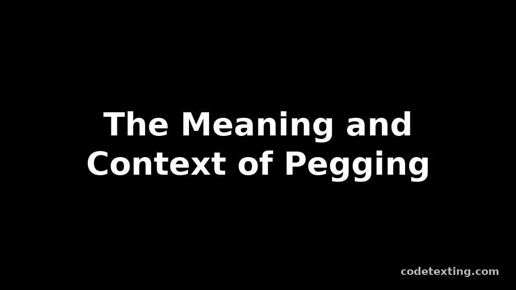 pegging meaning in english slang