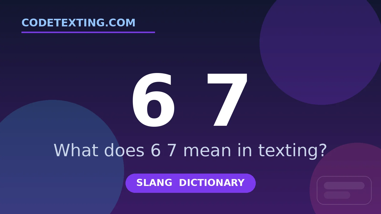 6 7 meaning in texting slang - what does 6 7 mean