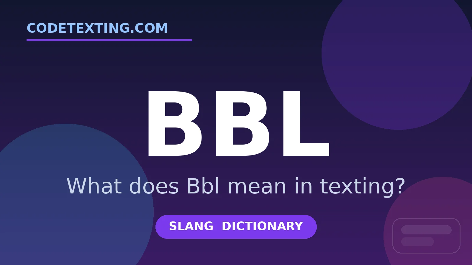 Bbl meaning in texting slang - what does Bbl mean