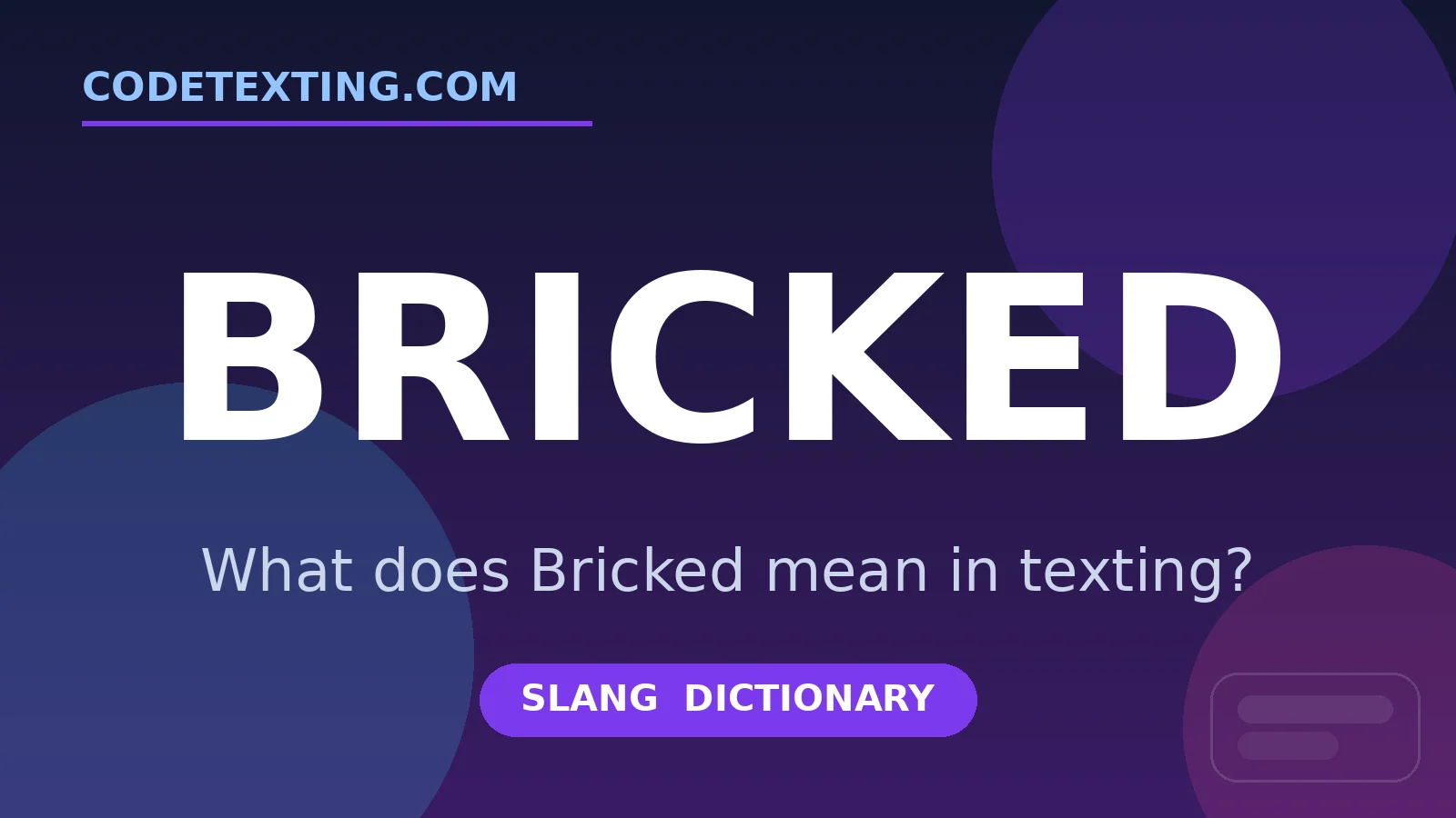 Bricked meaning in texting slang - what does Bricked mean