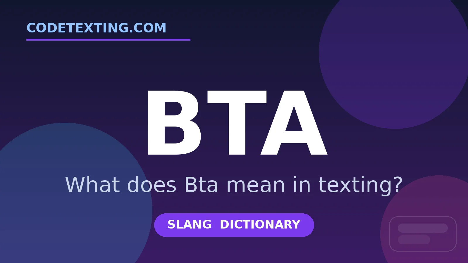 Bta meaning in texting slang - what does Bta mean