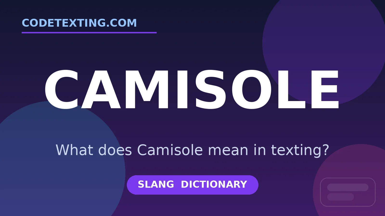 Camisole meaning in texting slang - what does Camisole mean