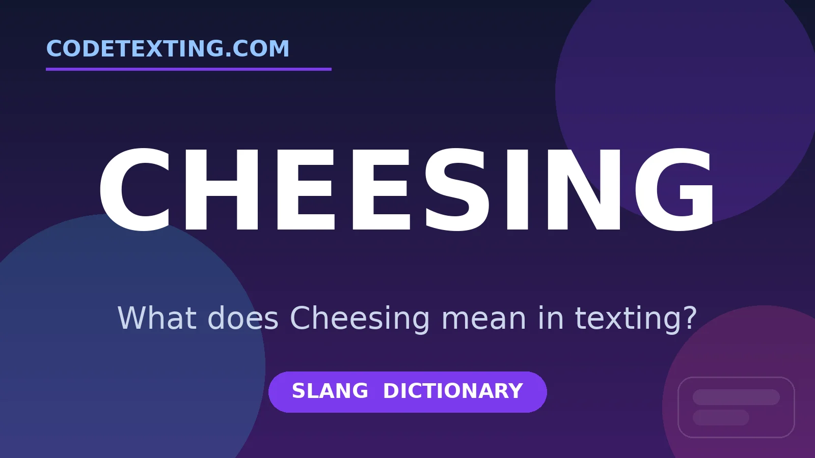 Cheesing meaning in texting slang - what does Cheesing mean