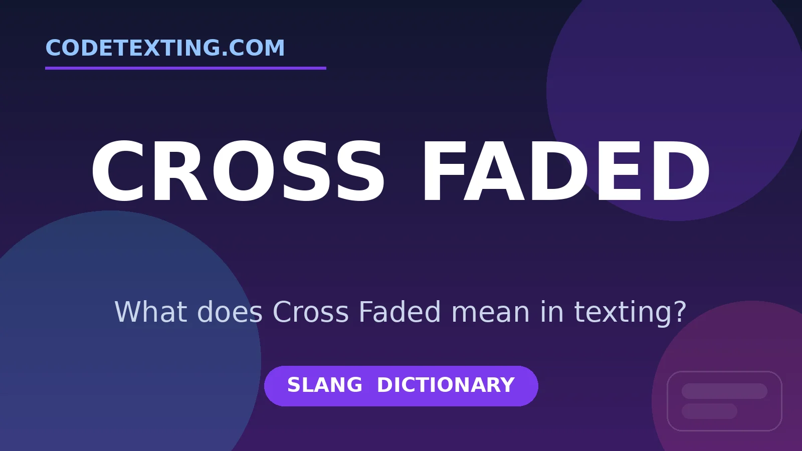 Cross Faded meaning in texting slang - what does Cross Faded mean