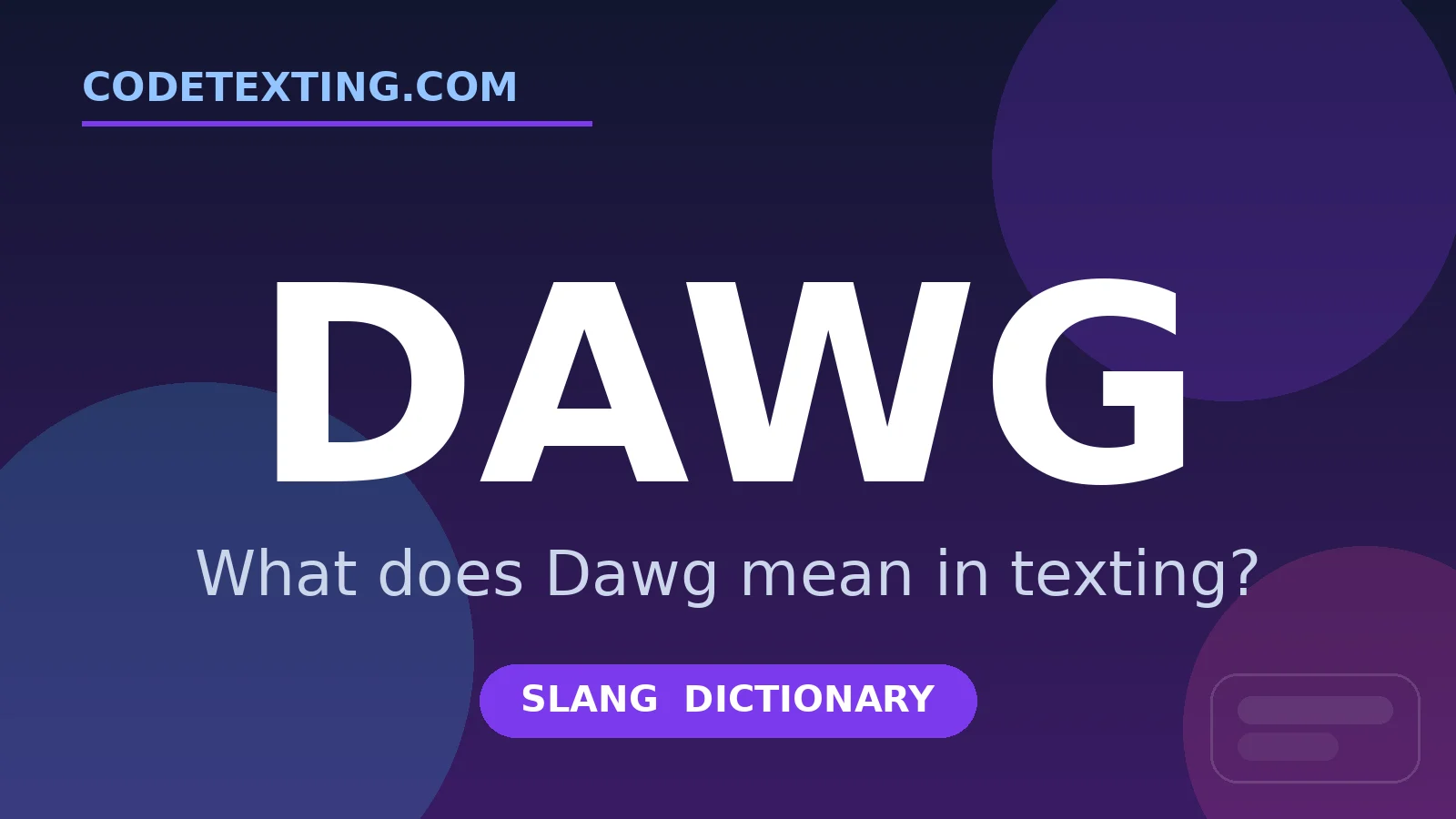 Dawg meaning in texting slang - what does Dawg mean