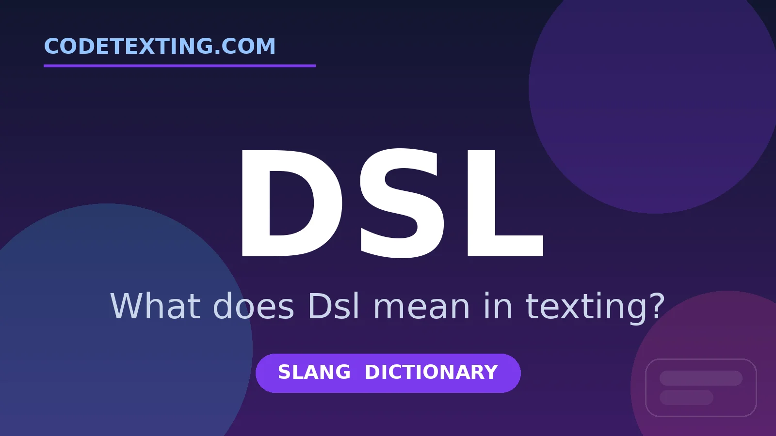 Dsl meaning in texting slang - what does Dsl mean