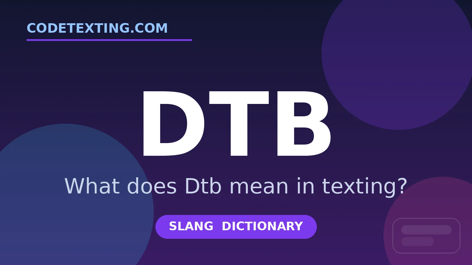 Dtb meaning in texting slang - what does Dtb mean
