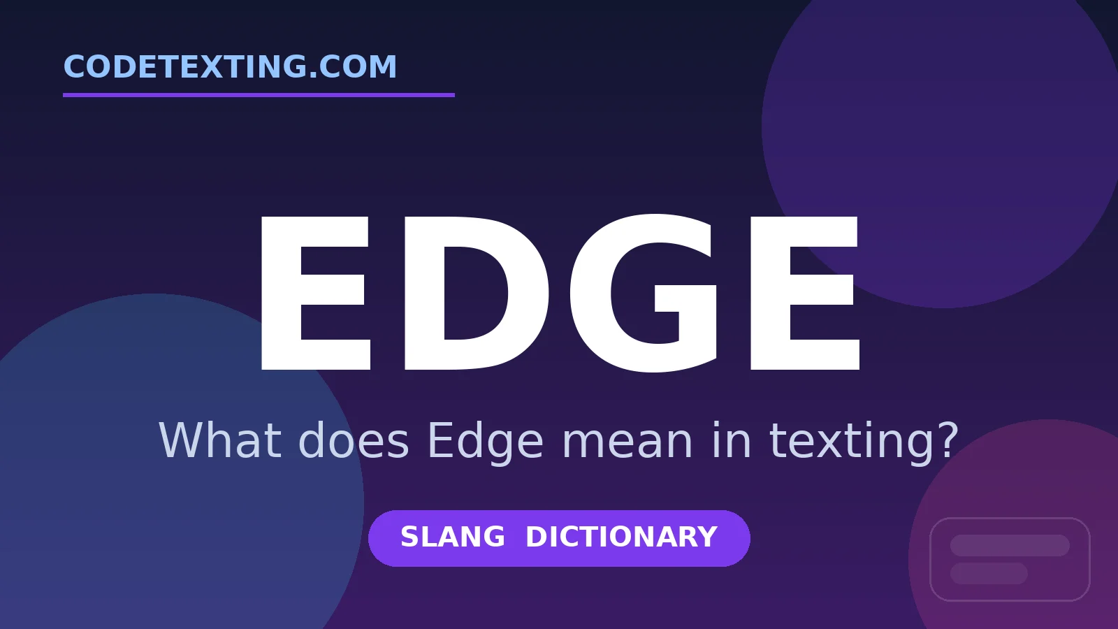 Edge meaning in texting slang - what does Edge mean
