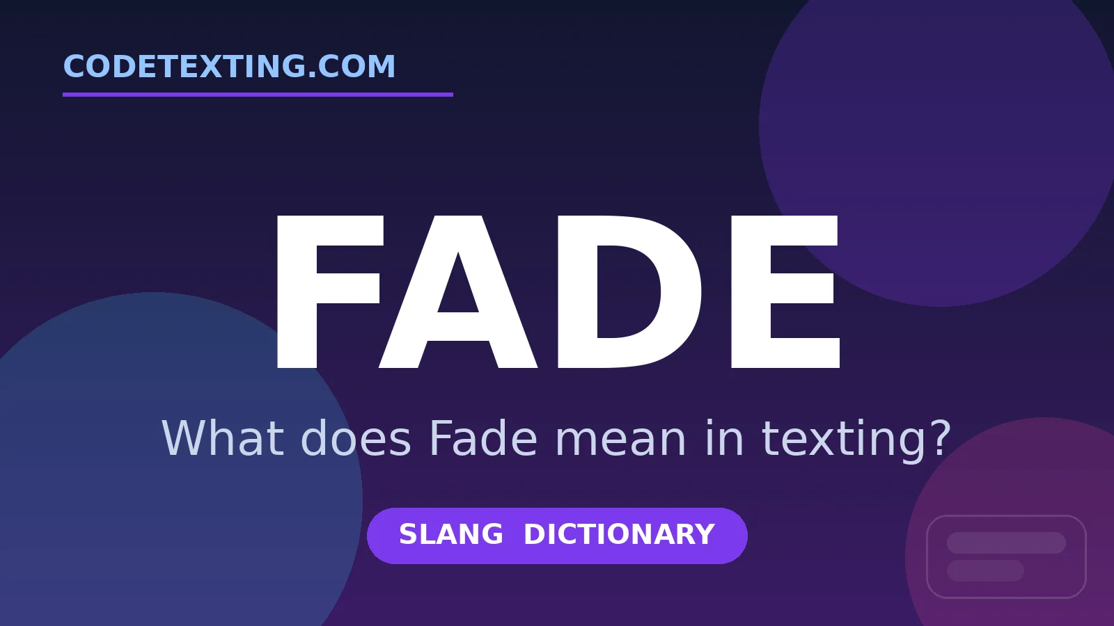 Fade meaning in texting slang - what does Fade mean