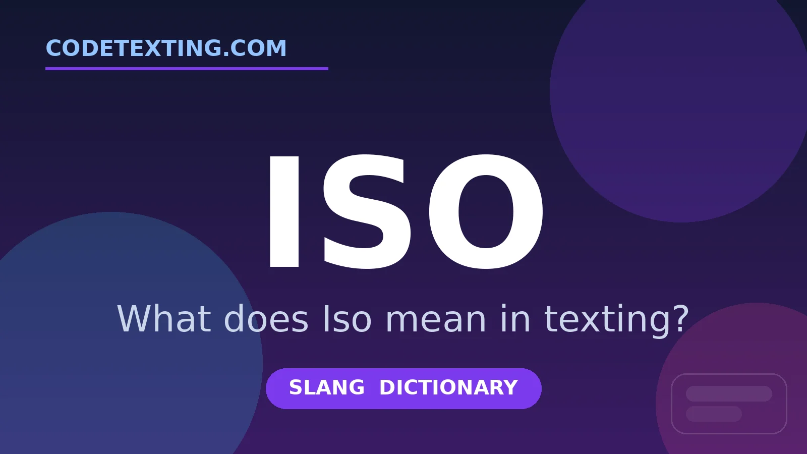 Iso meaning in texting slang - what does Iso mean