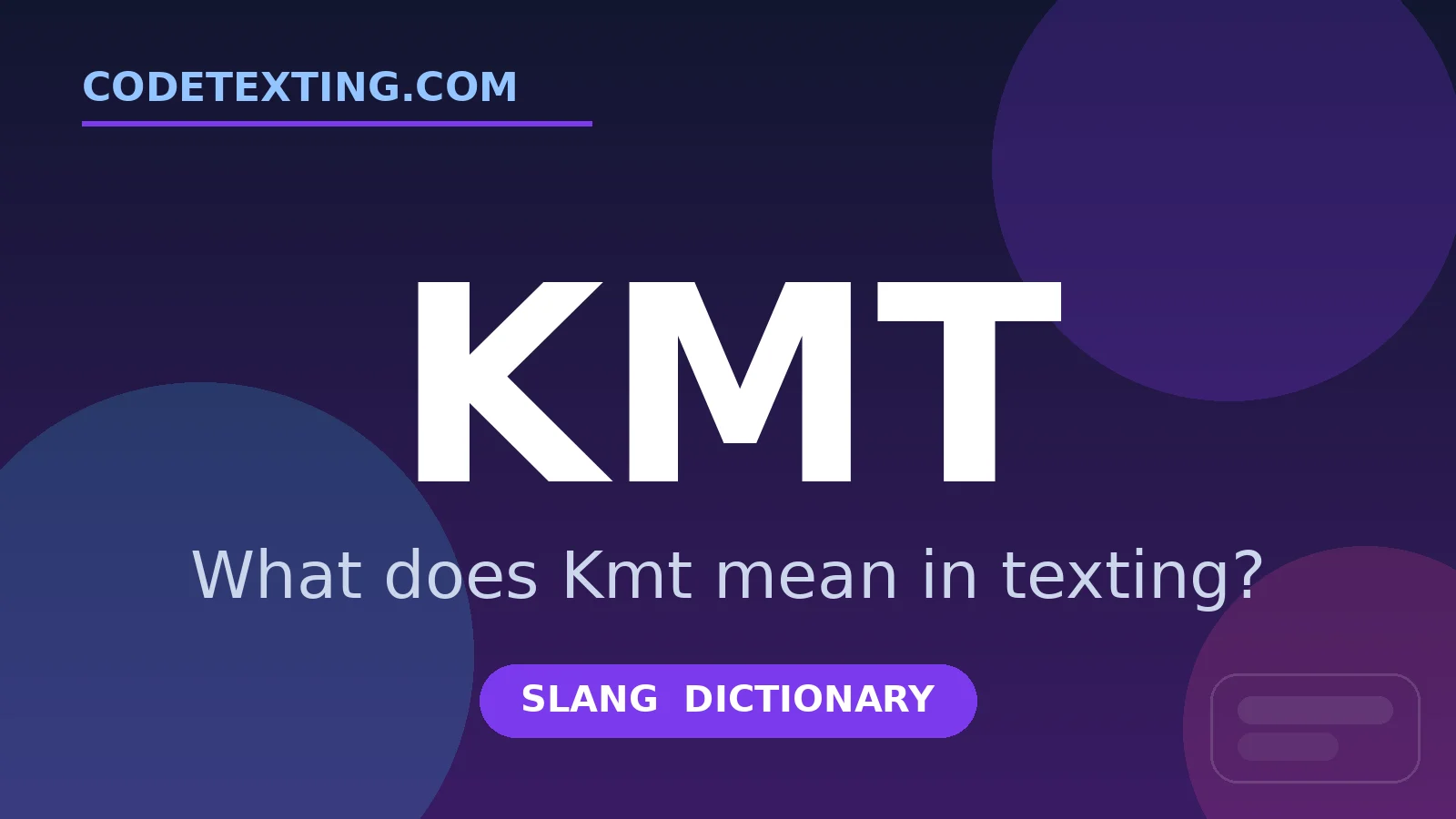 Kmt meaning in texting slang - what does Kmt mean