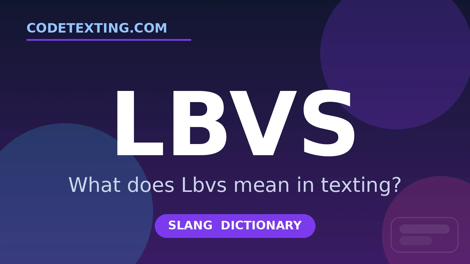 Lbvs meaning in texting slang - what does Lbvs mean