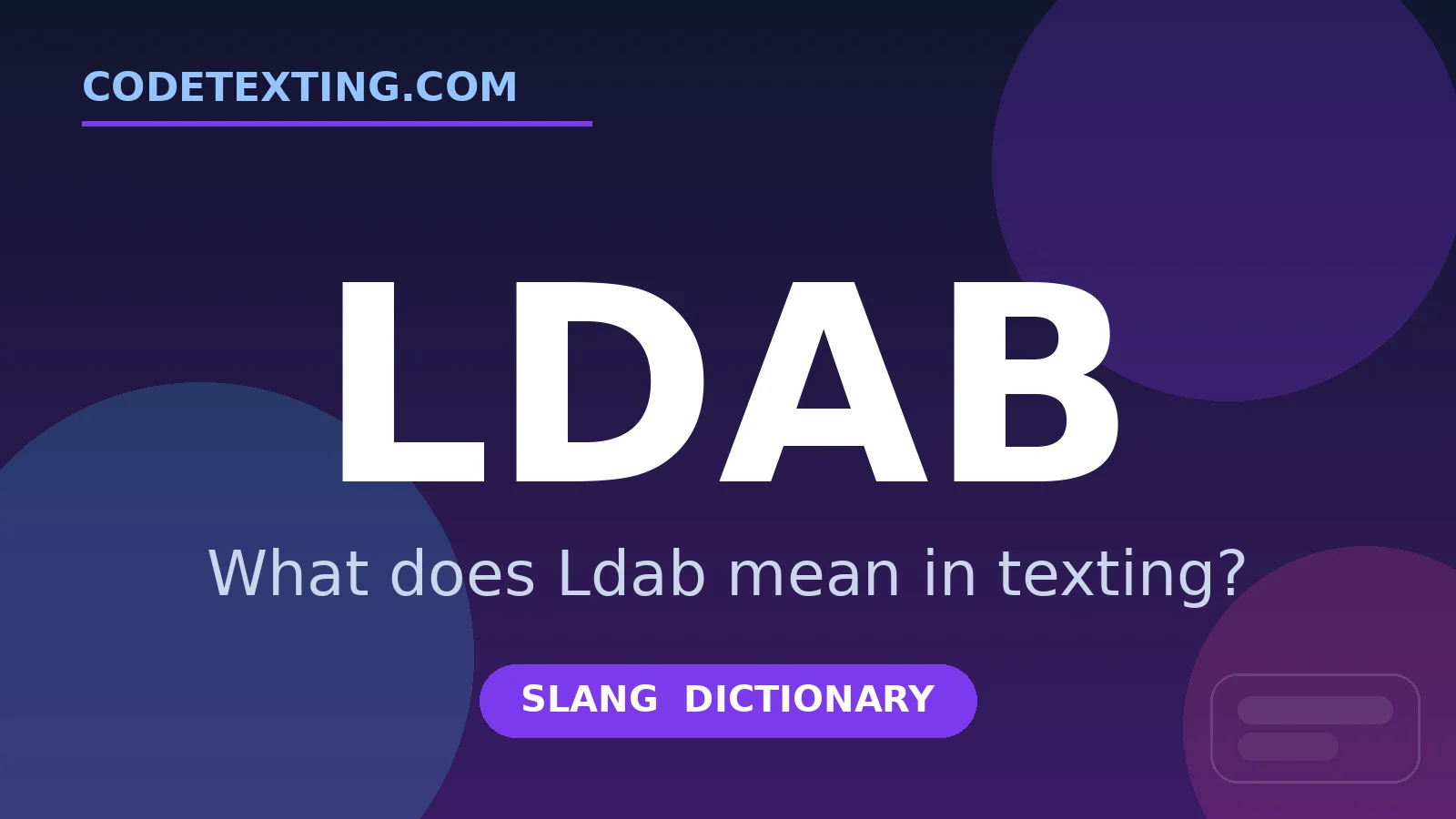 Ldab meaning in texting slang - what does Ldab mean