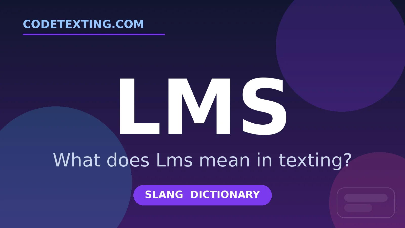 Lms meaning in texting slang - what does Lms mean
