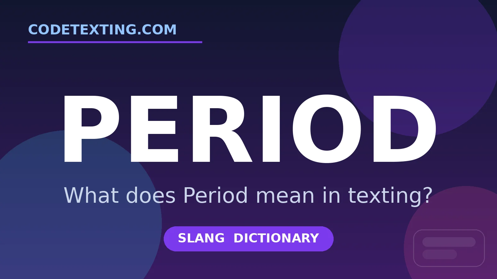 Period meaning in texting slang - what does Period mean