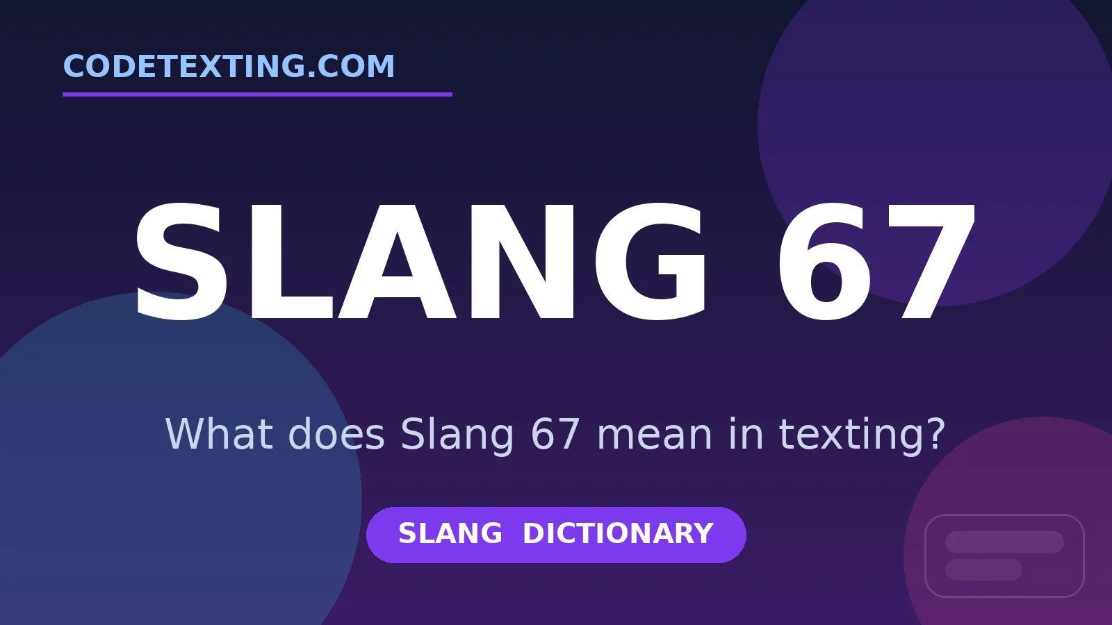 Slang 67 meaning in texting slang - what does Slang 67 mean
