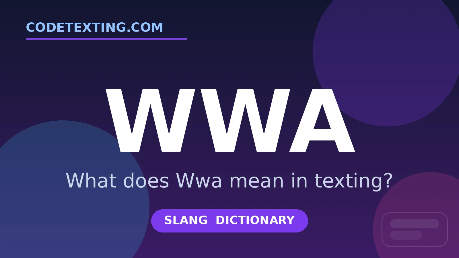 Wwa meaning in texting slang - what does Wwa mean